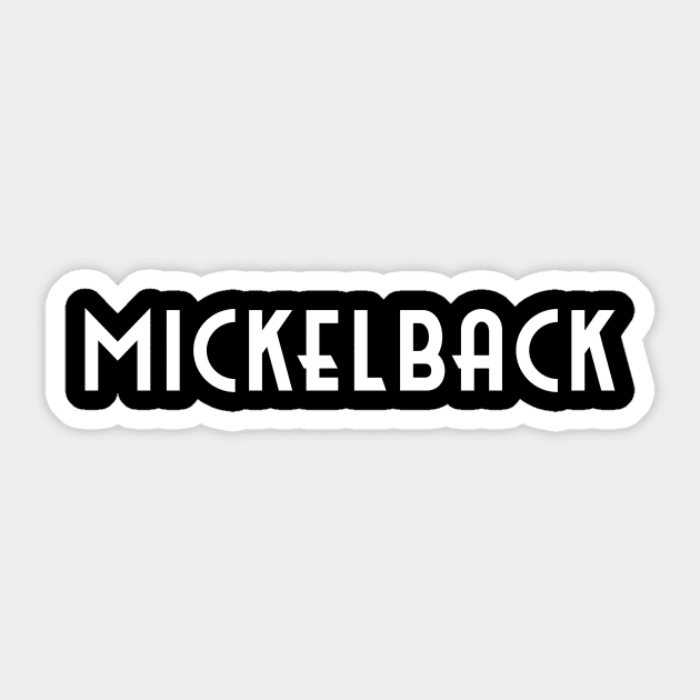 Mickelback Sticker by Arch City Tees